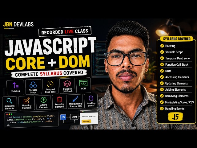 JavaScript - 6 | DOM , Event , Hoisting  | LIVE CLASS - 11 | Jbn Devlabs | Batch - 1 | RishavJbn