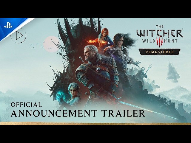 The Witcher 3: Wild Hunt Remastered - Announcement Trailer | PS5 Games