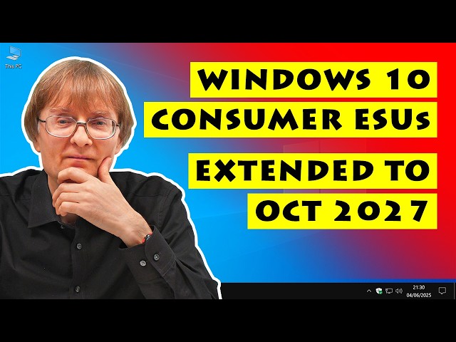 Windows 10 Consumer ESUs Extended to October 2027