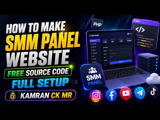 How to Make Smm Panel Website | Free Source Code Script | Full Setup Guide