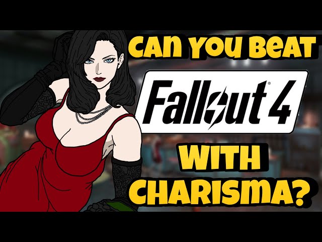 Can You Beat Fallout 4 With Charisma?