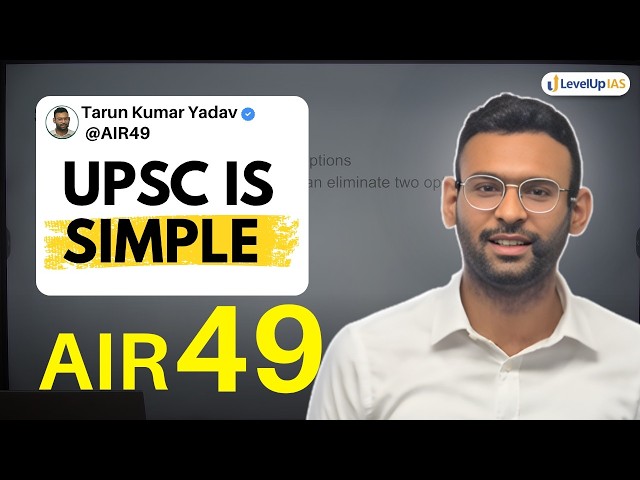 AIR 49’s Brutally Honest UPSC Strategy Session | Tarun Kumar Yadav #upsctopper