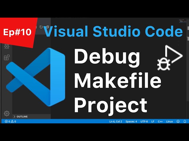 C++ Tutorial for Beginners #10: Debugging Makefile Project with Visual Studio Code IDE | (Linux GDB)