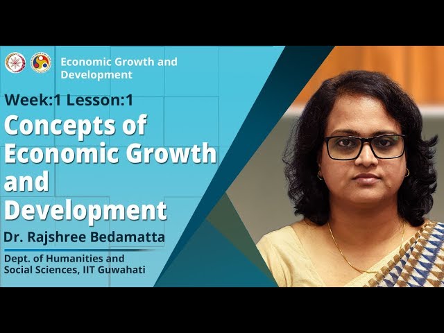 Concepts of Economic Growth and Development