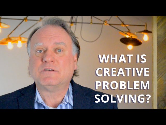 What is Creative Problem Solving? | Dr. Roger Firestien