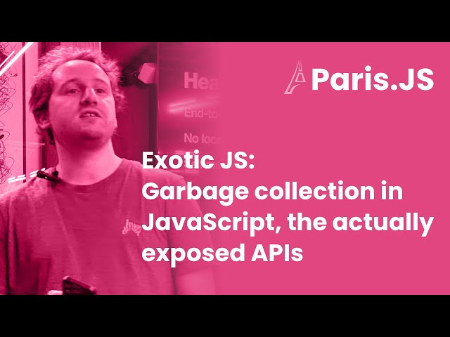 Exotic JS: Garbage collection in JavaScript, the actually exposed APIs — Vladimir de Turckheim