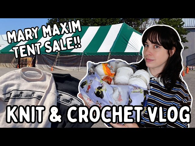 knit & crochet vlog *mary maxim tent sale yarn haul*
