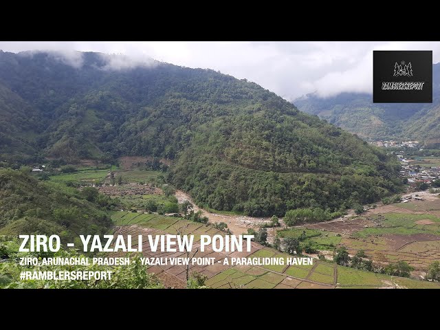 'Srinagar to Aizawl' -  Ziro - Yazali View Point, Paragliding Site