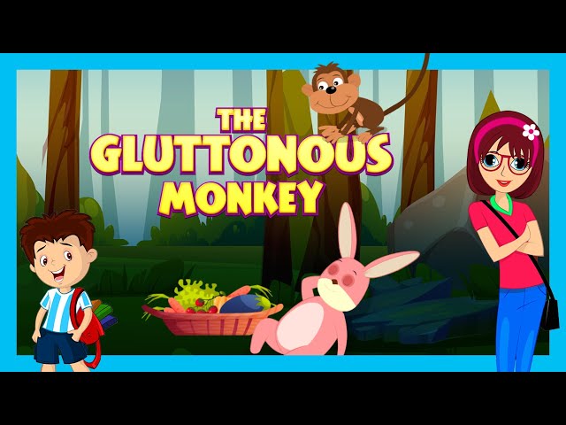 THE GLUTTONOUS MONKEY: Stories For Kids In English | TIA & TOFU | Bedtime Stories For Kids