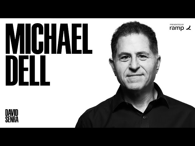 Michael Dell, Dell Technologies | David Senra