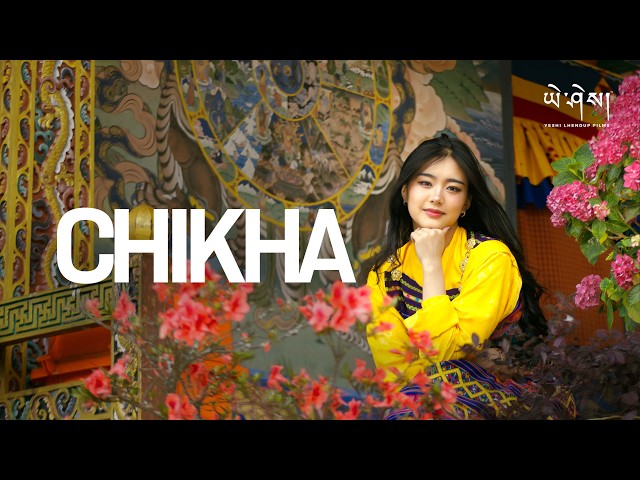 CHIKHA by Kuenga & Etsu (Official Music Video)