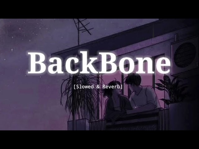 BackBone - Slowed & Reverb - Harrdy Sandhu