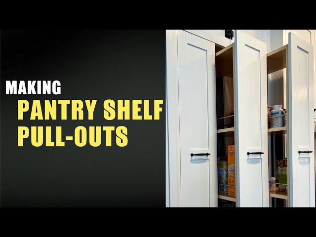 Making Pantry Pull-out Shelves