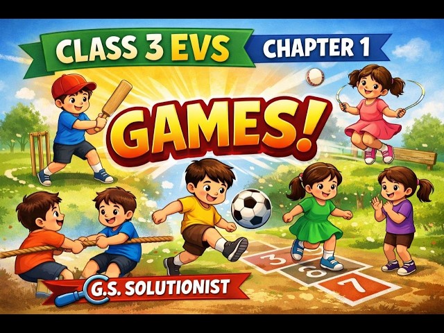 E V S |  Chap_1 | CLASS - 3 || G. S. SOLUTIONIST ||