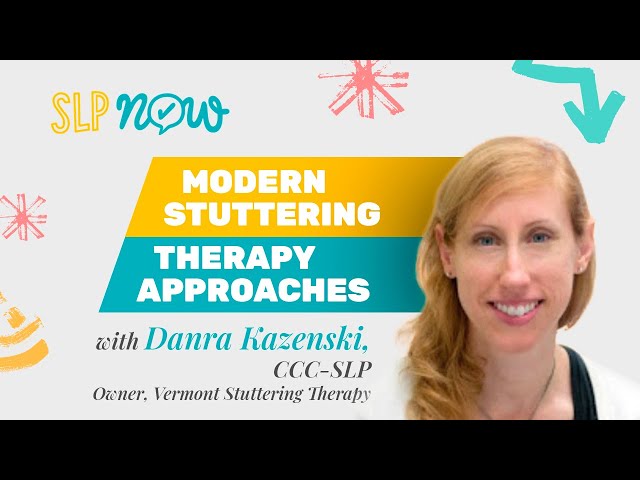 Speech Therapy for Stuttering: A Modern Approach (with Danra Kazenski)