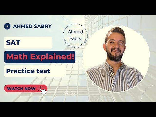 Class 2 Digital SAT Math test 1 Module 1 Q1 to 15 (Explained)