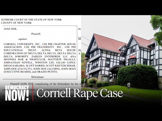 "I Am Jane Doe": Cornell Case Reignites Debate over Rape Culture, Frats & Prosecuting Sex Crimes