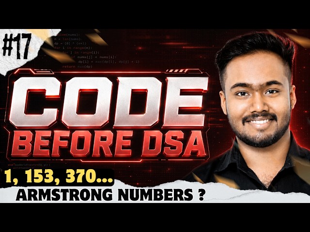 Find all Armstrong Numbers in a Range | Code Before DSA #17