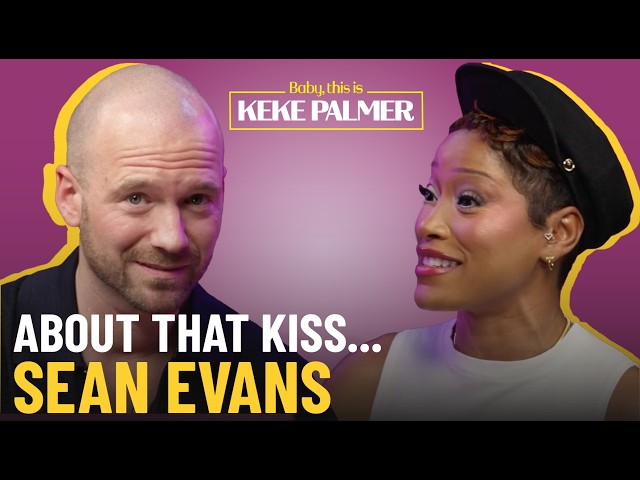 Sean Evans on THAT Kiss & His Future with Keke Palmer | Baby, this is Keke Palmer