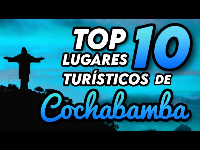 Top 10 LUGARES para VISITAR en COCHABAMBA | Cochabamba, Bolivia 2021 🇧🇴