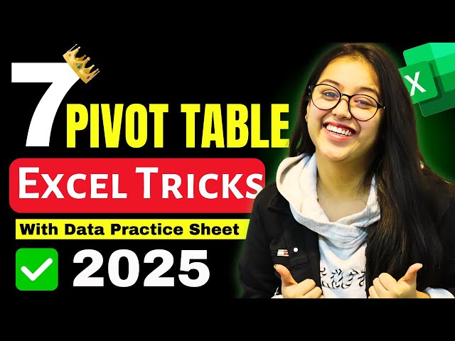 Top 7 Pivot Table Techniques in Excel 2025