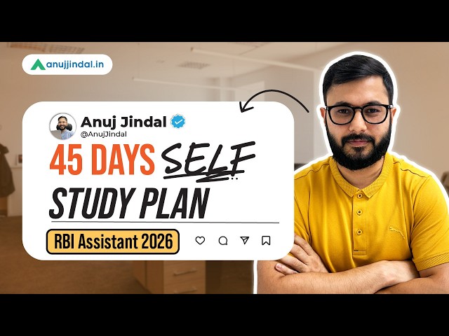 RBI Assistant 2026: 45 Days Strategy for Phase 1 | Complete Study Plan | Anuj Jindal