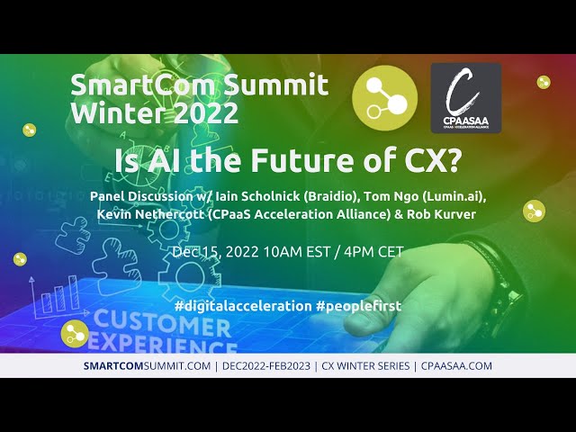 SmartCom Summit - Is AI the Future of CX?