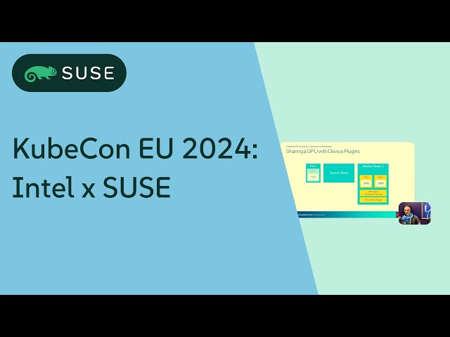 🧠 Intel x SUSE: Smarter GPU Sharing for Cloud Native AI