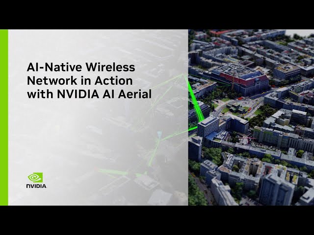 AI-Native Wireless Network in Action with NVIDIA AI Aerial