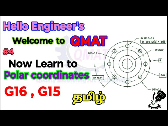 G16 POLAR COORDINATES PCD DRILL HOLES|G16,G15 DRILLING PROGRAM| Tamil explanation. @(QMAT)