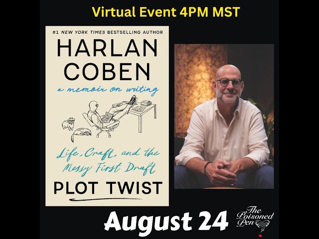 Harlan Coben discusses Plot Twist: Life, Craft and the Merry First Draft