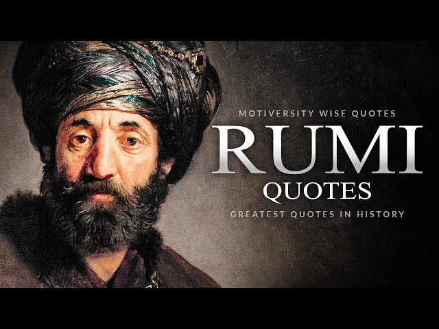The Best Rumi Quotes of all time | Life-Changing