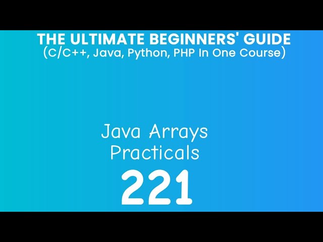 221. Java Arrays Practicals