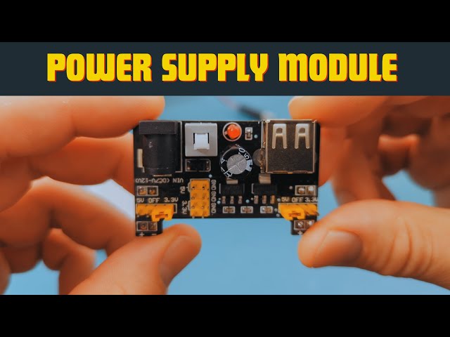 How To Use A Breadboard Power Supply Module