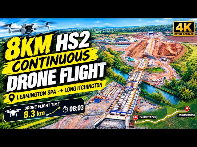 8KM NONSTOP HS2 Drone Flight in 4K | Leamington Spa to Long Itchington