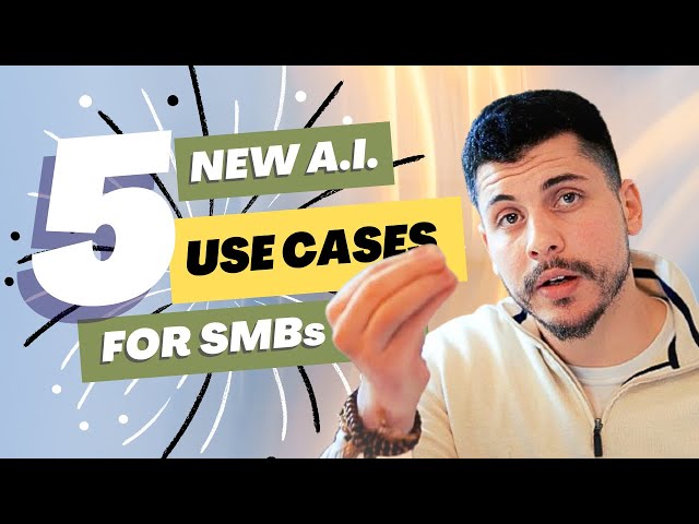 5 AI Use Cases for Small Businesses