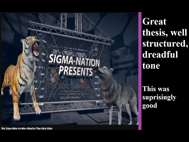 Grading YouTube Essays #6 | Why Sigma Males Are More Attractive Than Alpha Males, by Anthony Spade