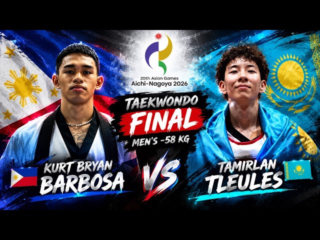Final M-58 kg Kurt Bryan Barbosa (PHI) vs Tamirlan Tleules (KAZ) 20 th Aichi-Nogaya 2026 #taekwondo 