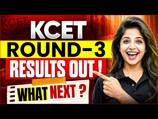 KCET Round 3 Results 2026 OUT! 🔥 Fee Payment, Seat Confirmation Slip & Next Steps | KEA Counselling