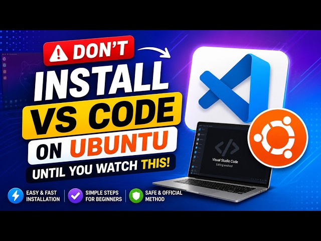 Don't Install VS Code on Ubuntu Until You Watch This! (Easy Beginner Guide) | Explore The Code