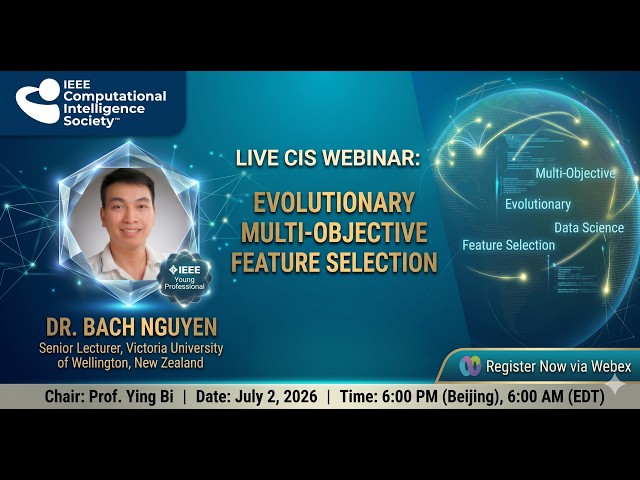 IEEE CIS Webinar: Evolutionary Multi-objective Feature Selection