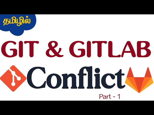 தமிழில் GIT - Git commands - Git Conflict -Part (i) -  Vijayaragavan - Payilagam