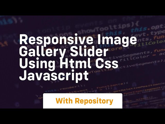 Responsive image gallery slider using html css javascript