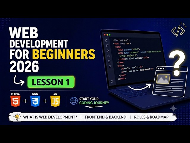 Introduction to Web Development in 2026 | Lesson 1: Start Here