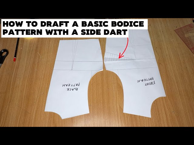 How to Perfectly Draft a  BASIC Half Scale Bodice Pattern with a SIDE DART. 