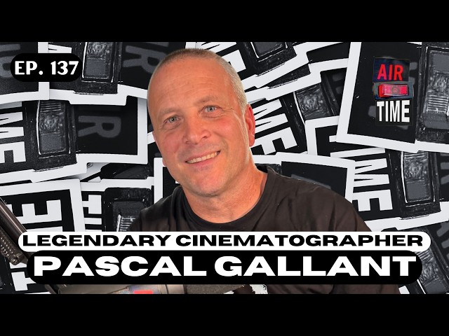 Pascal Gallant - Air Time Podcast