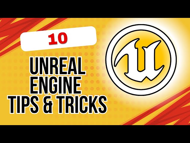 Unreal Engine 5: 10 Tips I Wish I Knew Sooner