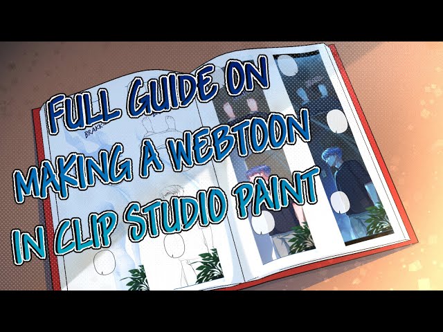 Full Guide on Making a Webtoon in Clip Studio Paint