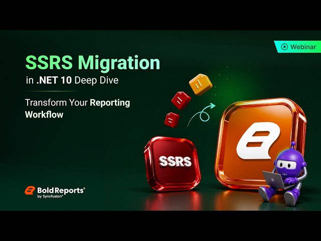 SSRS Migration in .NET 10 Deep Dive: Transform Your Reporting Workflow [Webinar]