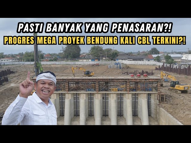 KDM HAS BEEN HERE❗ HERE'S THE LATEST PROGRESS OF THE KALI CBL BEKASI DAM❗ APPROXIMATELY WHEN WILL...